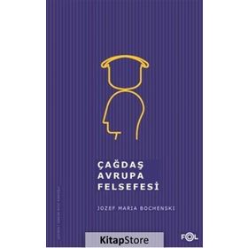 Çağdaş Avrupa Felsefesi - Jozef Maria Bochenski