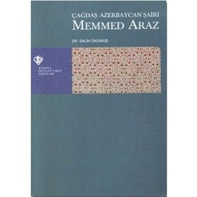 Çağdaş Azerbaycan Şairi Mehmed Araz - Yrd. Doç. Salih Okumuş