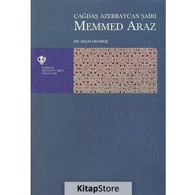 Çağdaş Azerbaycan Şairi Mehmed Araz - Yrd. Doç. Salih Okumuş