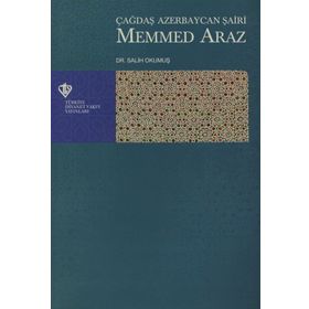Çağdaş Azerbaycan Şairi Mehmed Araz - Yrd. Doç. Salih Okumuş