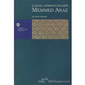Çağdaş Azerbaycan Şairi Mehmed Araz - Yrd. Doç. Salih Okumuş