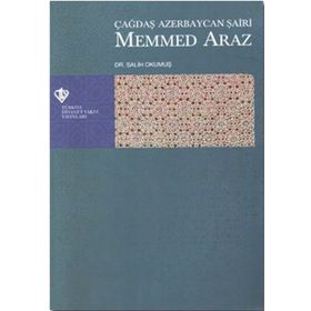Çağdaş Azerbaycan Şairi Mehmed Araz - Yrd. Doç. Salih Okumuş