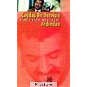 ÇAĞDAŞ BIR DERVİŞİN ARDINDAN - MEHMET BEDRI İNCETAHTACI