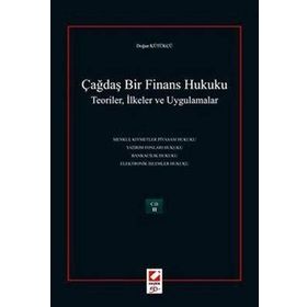 ÇAĞDAŞ BIR FINANS HUKUKU (2 CILT) TEORILER, İLKELER VE UYGULAMALAR - DOĞAN KÜTÜKÇÜ