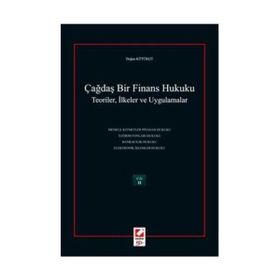 ÇAĞDAŞ BIR FINANS HUKUKU (2 CILT) TEORILER, İLKELER VE UYGULAMALAR - DOĞAN KÜTÜKÇÜ