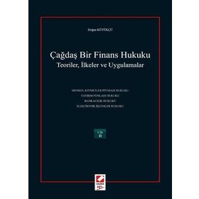 ÇAĞDAŞ BIR FINANS HUKUKU (2 CILT) TEORILER, İLKELER VE UYGULAMALAR - DOĞAN KÜTÜKÇÜ
