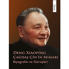 Çağdaş Çin'in Mimarı Deng Xiaoping / Pu Guoliang