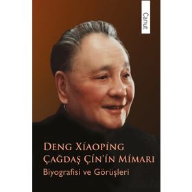 Çağdaş Çin'in Mimarı Deng Xiaoping / Pu Guoliang