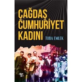 Çağdaş Cumhuriyet Kadını - Tuba Emlek