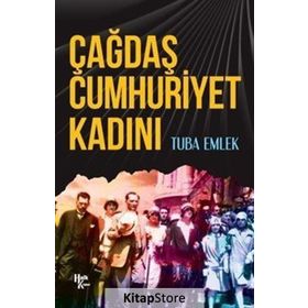 Çağdaş Cumhuriyet Kadını - Tuba Emlek