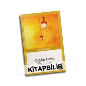 ÇAĞDAŞ DAVET ÖNDERLERİ BÜTÜN ESERLERI 8 - FETHI YEKEN