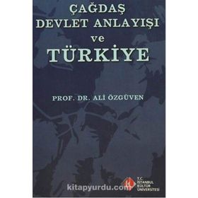 Çağdaş Devlet Anlayışı ve Türkiye - Ali Özgüven