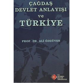 Çağdaş Devlet Anlayışı ve Türkiye - Ali Özgüven