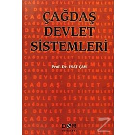 ÇAĞDAŞ DEVLET SISTEMLERI - ESAT ÇAM