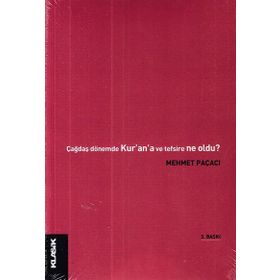 ÇAĞDAŞ DÖNEM´DE KUR´AN´A VE TEFSIRE NE OLDU? - GENEL