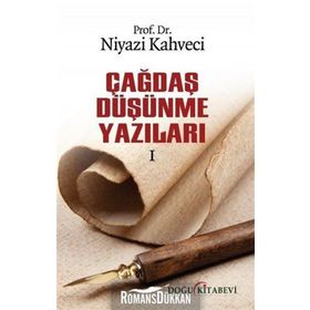 Çağdaş Düşünme Yazıları 1 - Niyazi Kahveci