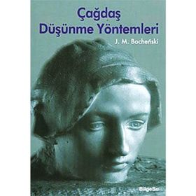 ÇAĞDAŞ DÜŞÜNME YÖNTEMLERİ - JOSEPH M. BOCHENSKI