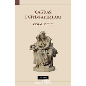 Çağdaş Eğitim Akımları - Kemal Aytaç