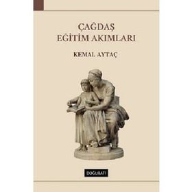 Çağdaş Eğitim Akımları - Kemal Aytaç