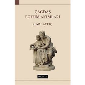 Çağdaş Eğitim Akımları - Kemal Aytaç