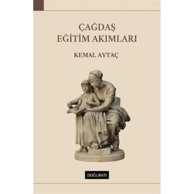 Çağdaş Eğitim Akımları - Kemal Aytaç