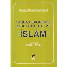 Çağdaş Ekonomik Doktrinleri Ve İslam - İ. Muhammed İsmail