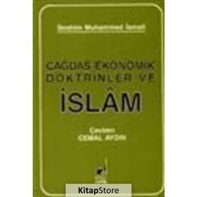 Çağdaş Ekonomik Doktrinleri Ve İslam - İ. Muhammed İsmail