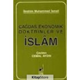 Çağdaş Ekonomik Doktrinleri Ve İslam - İ. Muhammed İsmail