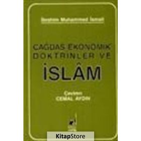 Çağdaş Ekonomik Doktrinleri Ve İslam - İ. Muhammed İsmail