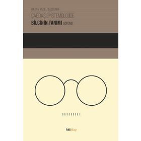 Çağdaş Epistemolojide Bilginin Tanımı Sorunu - Hasan Yücel Başdemir