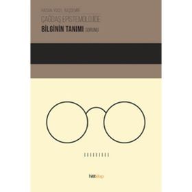 Çağdaş Epistemolojide Bilginin Tanımı Sorunu - Hasan Yücel Başdemir