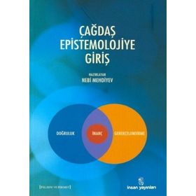 ÇAĞDAŞ EPISTEMOLOJIYE GİRİŞ - NEBI MEHDIYEV