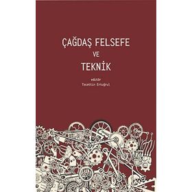 Çağdaş Felsefe ve Teknik Pinhan Yayıncılık