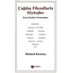 ÇAĞDAŞ FILOZOFLARLA SÖYLEŞİLER - RICHARD KEARNEY