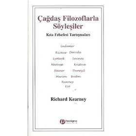 ÇAĞDAŞ FILOZOFLARLA SÖYLEŞİLER - RICHARD KEARNEY