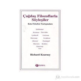 ÇAĞDAŞ FILOZOFLARLA SÖYLEŞİLER - RICHARD KEARNEY