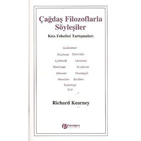 ÇAĞDAŞ FILOZOFLARLA SÖYLEŞİLER - RICHARD KEARNEY