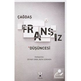 ÇAĞDAŞ FRANSIZ DÜŞÜNCESI - ZEYNEP DIREK;REFIK GÜREMEN