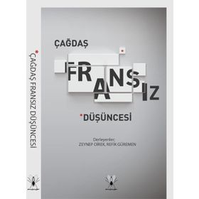 ÇAĞDAŞ FRANSIZ DÜŞÜNCESI - ZEYNEP DIREK;REFIK GÜREMEN