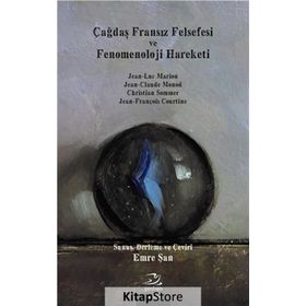 Çağdaş Fransız Felsefesi Ve Fenomenoloji Hareketi - Kolektif