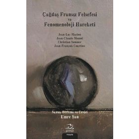 Çağdaş Fransız Felsefesi Ve Fenomenoloji Hareketi - Kolektif