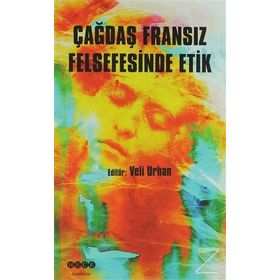 Çağdaş Fransız Felsefesinde Etik - Veli Urhan