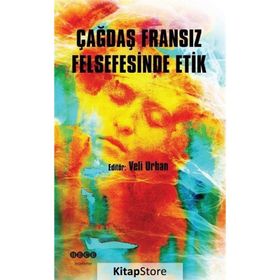 Çağdaş Fransız Felsefesinde Etik - Veli Urhan