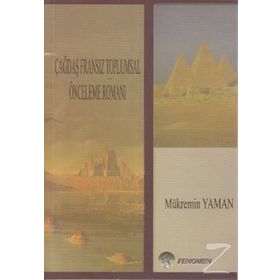 Çağdaş Fransız Toplumsal Önceleme Romanı - Mükremin Yaman