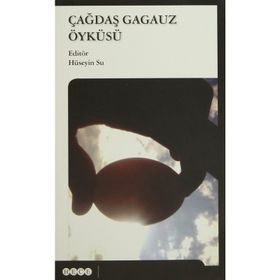 Çağdaş Gagauz Öyküsü - Hüseyin Su