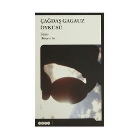 Çağdaş Gagauz Öyküsü - Hüseyin Su