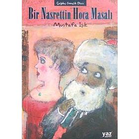 ÇAĞDAŞ GELINCIK DIZISI - 3 BIR NASRETTIN HOCA MASALI - MUSTAFA IŞIK