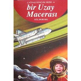 ÇAĞDAŞ GENÇLİK DIZISI-6 BIR UZAY MACERASI - GÜL DURUSEL