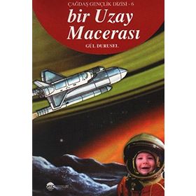 ÇAĞDAŞ GENÇLİK DIZISI-6 BIR UZAY MACERASI - GÜL DURUSEL