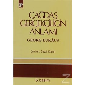 ÇAĞDAŞ GERÇEKÇILIĞIN ANLAMI - GYÖRGY LUKACS